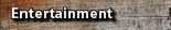 Entertainment